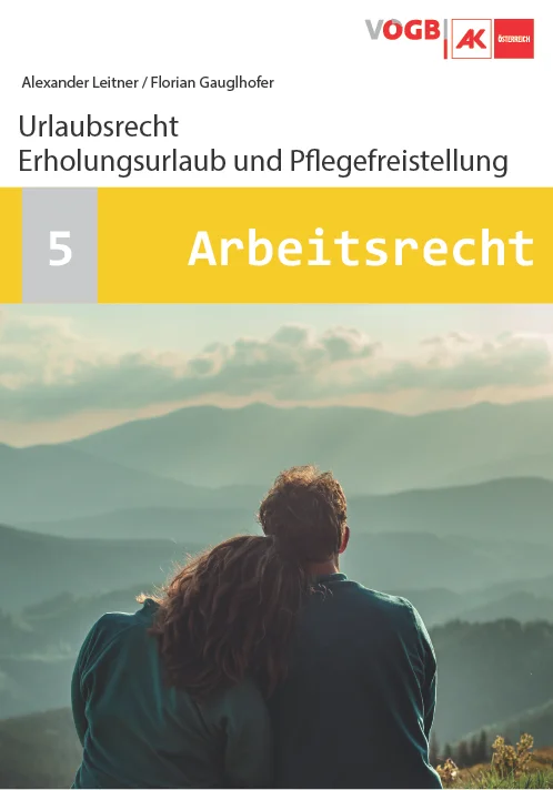 Urlaubsrecht - Erholungsurlaub und Pflegefreistellung